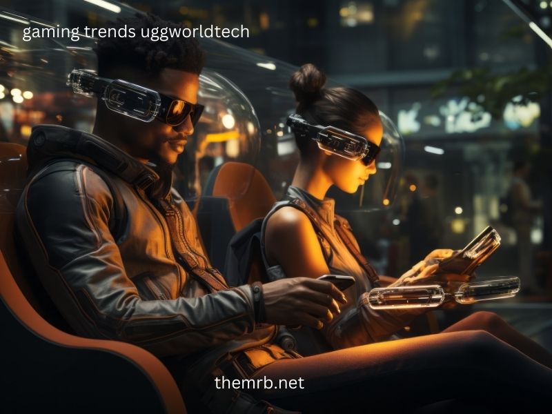 Gaming Trends Uggworldtech in 2024